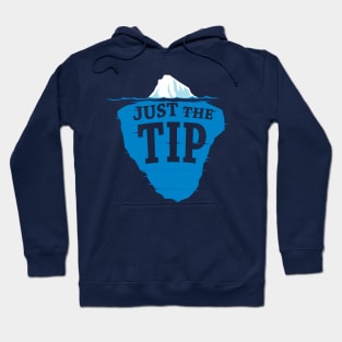 Just The Tip Of The Iceberg Hoodie